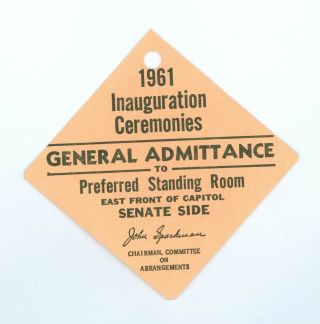 Vtg 1961 President John F.  Kennedy Inaugural Ceremonies General Admit.  Ticket