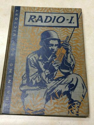 1943 Ww2 U.  S.  Army " Radio - 1  Training For Victory " Hardcover Book