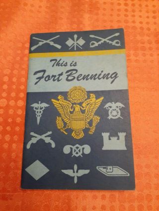 Fort Benning 1943 Vintage Introductory Booklet: Fort Benning,  Georgia Army