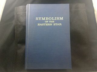 1956 1st Edition Book Symbolism Of The Eastern Star By Shirley Plessner