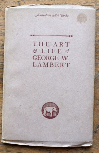 Old Booklet The Art & Life Of George W Lambert A Mccubbin Publisher Nd.  C.  1920