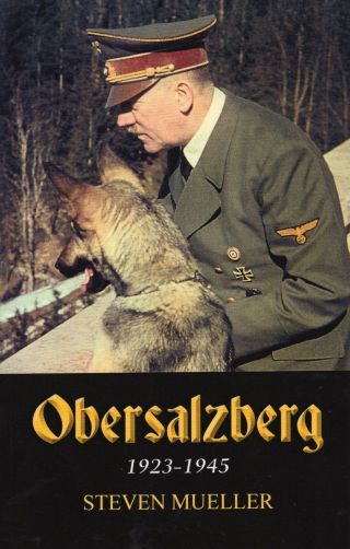 Obersalzberg 1923 - 1945 - Limited - Edition Hardcover - Signed -