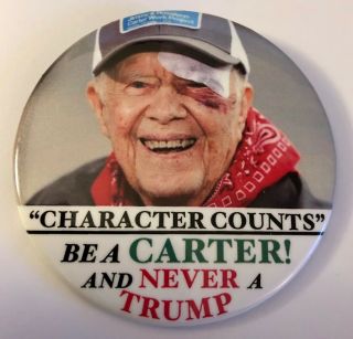 3  Character Counts " Be A Carter And Never A Trump Pin