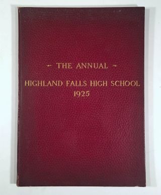 Highland Falls Ny: 1925 High School The Annual Yearbook,  Their First One Ever