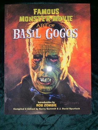 Famous Monster Movie Art Of Basil Gogos - Hardcover W/ Dust Jacket