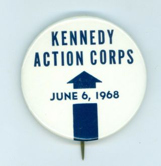 Vtg 1968 President Robert F Kennedy Campaign Pinback Button Rfk - 351 Action Corps
