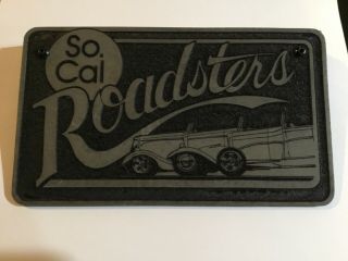 Vintage Metal Car Club Plaque “so.  Cal Roadsters” Car Club