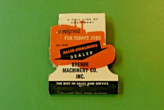 Brende Machinery Co.  Spokane Wa.  Allis Chalmers Dealer Contour Matchbook Cover