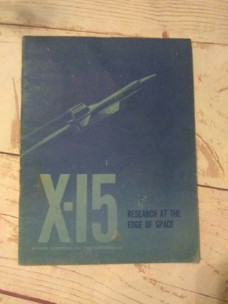 X - 15 Research At The Edge Of Space 1964 Nasa