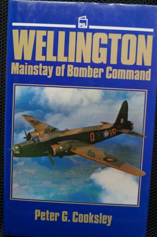 Ww2 British Canadian Raf Rcaf Wellington Mainstay Of Bomber Command Book