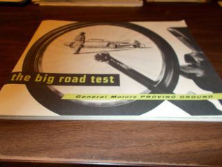 1957 Gm Proving Grounds " The Big Road Test " 62 - Page Gm - Issued Book /great Pics