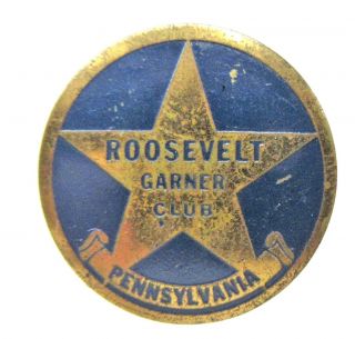 1936 Roosevelt Garner Club Pennsylvania President Pinback Button Brass ^