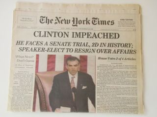 Bill Clinton Impeached The York Times December 20,  1998 Newspaper Early Ed.