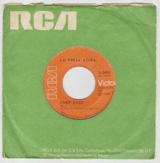 Listen La Fresa Acida Mexican 45 Chop Chop (the Sweet Cover) 1971 Bubblegum