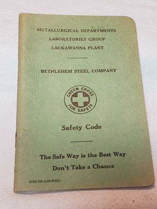 Vintage Bethlehem Steel Safety Code Book Metallurgical Dept.  Lackawanna Plant