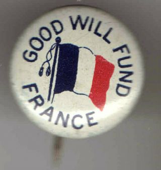 1910s Wwi Homefront Pin Goodwill For France French Flag Pinback