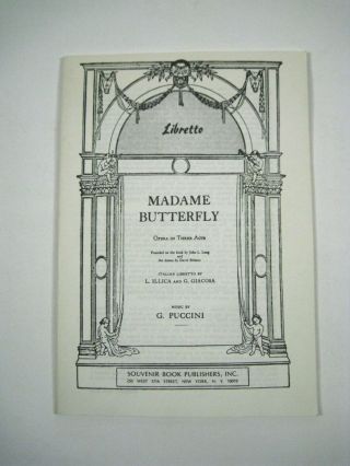 Madame Butterfly: A Libretto (opera In Three Acts) (pamphlet) By Illica Giacosa