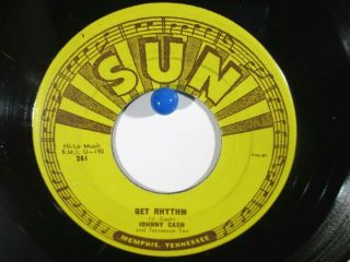 Johnny Cash Sun 241 Get Rhythm b/w I Walk the Line Sun Pressing 3