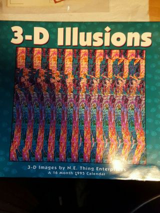 1994 - 1995 3 - D Illusions Calendar Unmarked Images By N.  E.  Thing Enterprises