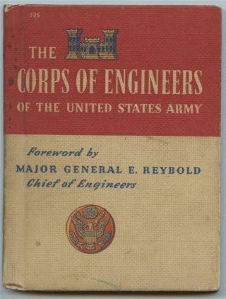 1943 Wwii Book Us Army Corps Of Engineers Major General Reybold
