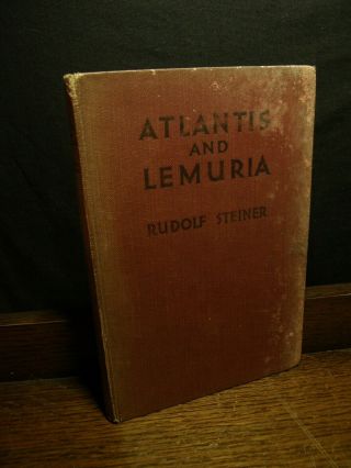 Atlantis & Lemuria - Rudolf Steiner Occult Ancient Mysteries Blavatsky Theosophy