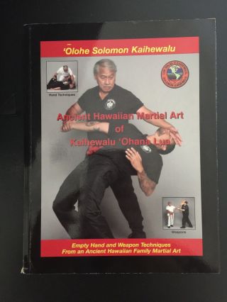 Ancient Hawaiian Martial Art Of Kaihewalu 