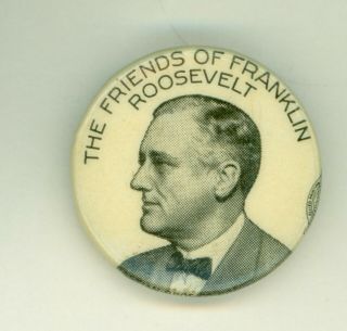 Vintage 1932 President Franklin D.  Roosevelt Campaign Pinback Button Friends