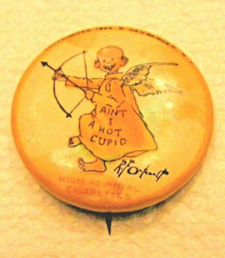 20 - 1896 Yellow Kid High Admiral Cigarettes Pinback Pin Back Button Hot Cupid
