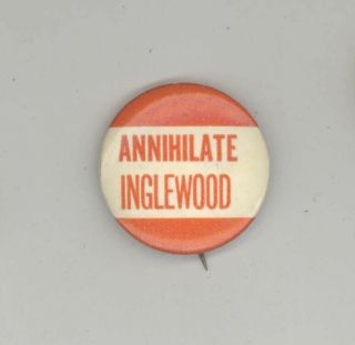 1950s Anti Inglewood High School California Pin Button Pinback Morningside La Ca