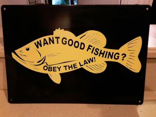Vintage Want Good Fishing? Obey The Law Porcelain Sign
