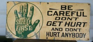 Vintage Safety First Painted Metal Sign