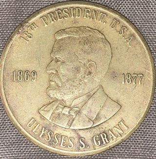 1869 - 1877 Ulysses S.  Grant Presidential Coin