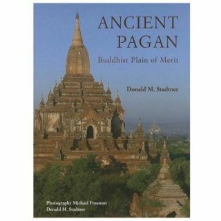 Ancient Pagan: Buddhist Plain Of Merit,  Stadtner,  Donald M. ,  Good,  2013 - 05 - 16,
