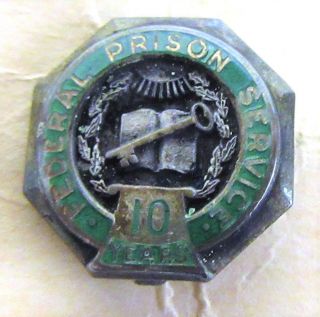 Vintage Sterling Federal Prison Service 10 Year Enameled Lapel Pinback Button ^