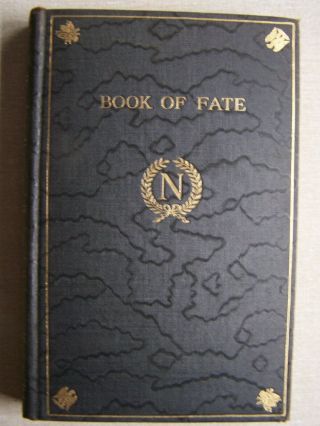 The Book Of Fate.  Napoleon.  Ancient Egypt.  Kirchenhoffer,  1927 Reprint,  Hb
