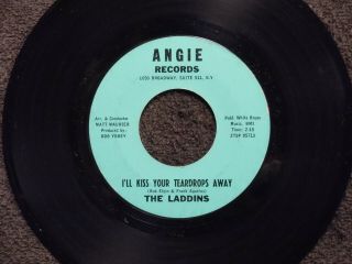 Northern Soul The Laddins I Ll Kiss Your Teardrops Away Angie 85713