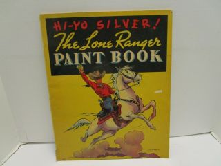 1938 Whitman Publishing Hi - Yo Silver The Lone Ranger Paint Book