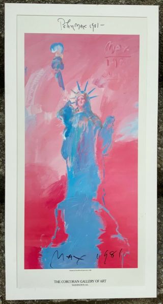 C.  1981 Signed Peter Max Corcoran Gallery Dc Exhibit Poster - Statue Of Liberty