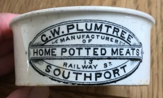 G.  W Plumtree,  Southport ‘home Potted Meats’ Pot.