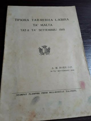 Malta - Tifkira Tar Rebha Il Kbira Tat 8 Ta Settembru 1565 - A.  M.  Born O.  P.  1938