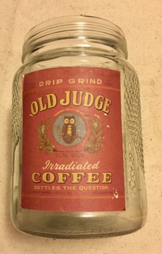 Vintage Old Judge Coffee Glass 1lb Jar,  Has Owl Logo In The Glass And On Decal