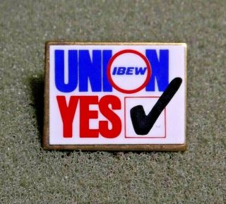 Ibew Union Yes Lapel Pin International Brotherhood Of Electrical Workers Union
