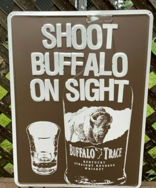 Rare Buffalo Trace Kentucky Bourbon Bar Pub Tin Wall Sign Shoot Buffalo On Sight