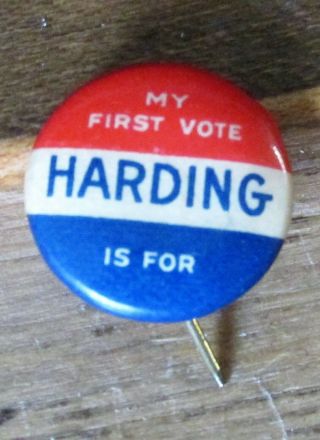 My First Vote Is For Harding Celluloid Pin 1920 Campaign After Women 