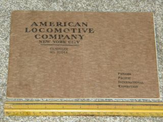Antique 1915 Booklet 10044 American Locomotive Co.  Panama Pacific Inter.  Expo.