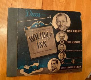 Holiday Inn 1942 Soundtrack,  Decca,  Bing Crosby & Fred Astaire,  By Irving Berlin