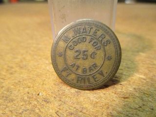 Vintage U.  S.  Trade Token M.  Waters Bar Fort Riley Kansas Good For 25 Cents