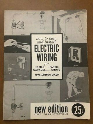 Montgomery Ward Vintage How To Plan And Install Electric Wiring For Homes