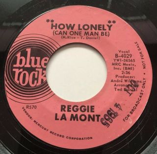 Northern Soul 45 Reggie La Mont Blue Rock Lbl Promo