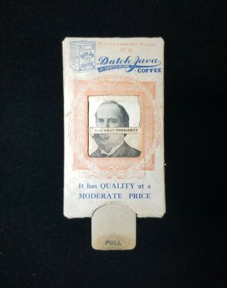 1908 Taft Vs William Jennings Bryan Dual Photo Push - Pull With Tab Advertisement
